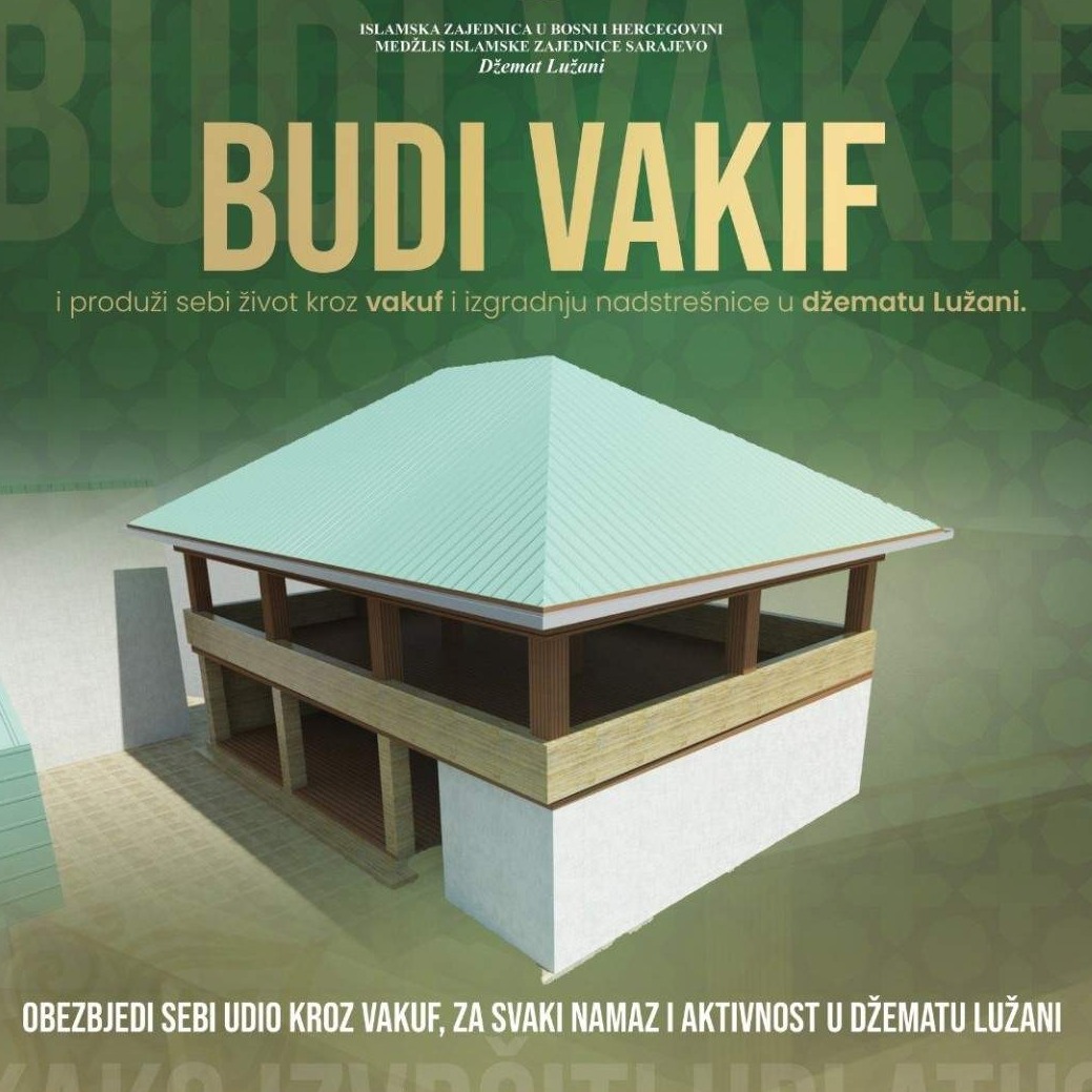 BUDI VAKIF | Džemat Lužani pokrenuo akciju prikupljanja sredstava za izgradnju nadstrešnice